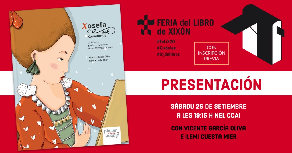 Vicente García Oliva e Ilemi Cuesta Mier presenten «Xosefa de Xovellanos» na #FeLiX20
