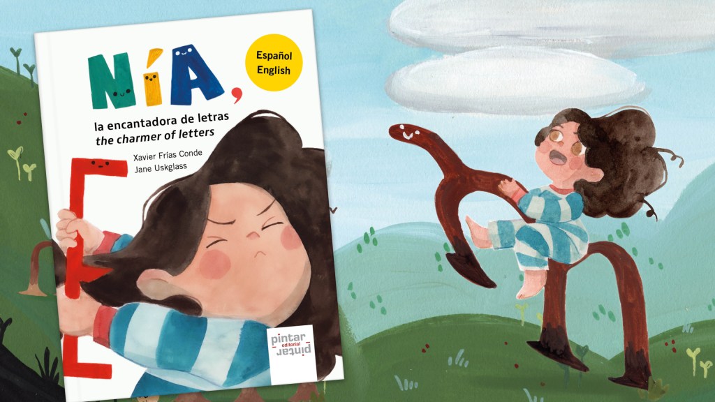 NOVEDAD: «Nía, la encantadora de letras» / «Nía, the charmer of letters» de Xavier Frías Conde y Jane&nbsp;Uskglass