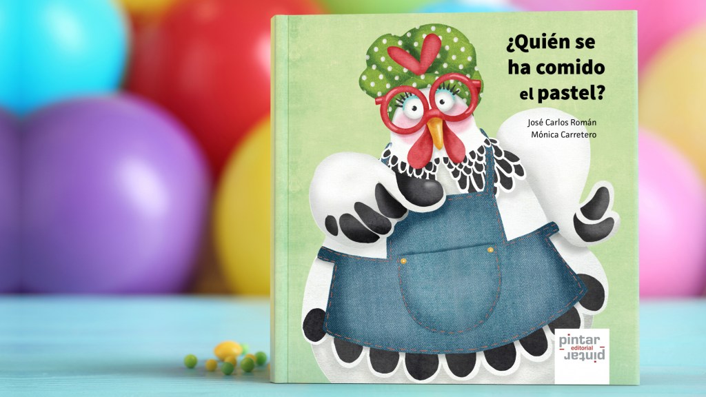«¿Quién se ha comido el pastel?» de José Carlos Román y Mónica Carretero – Primeras páginas