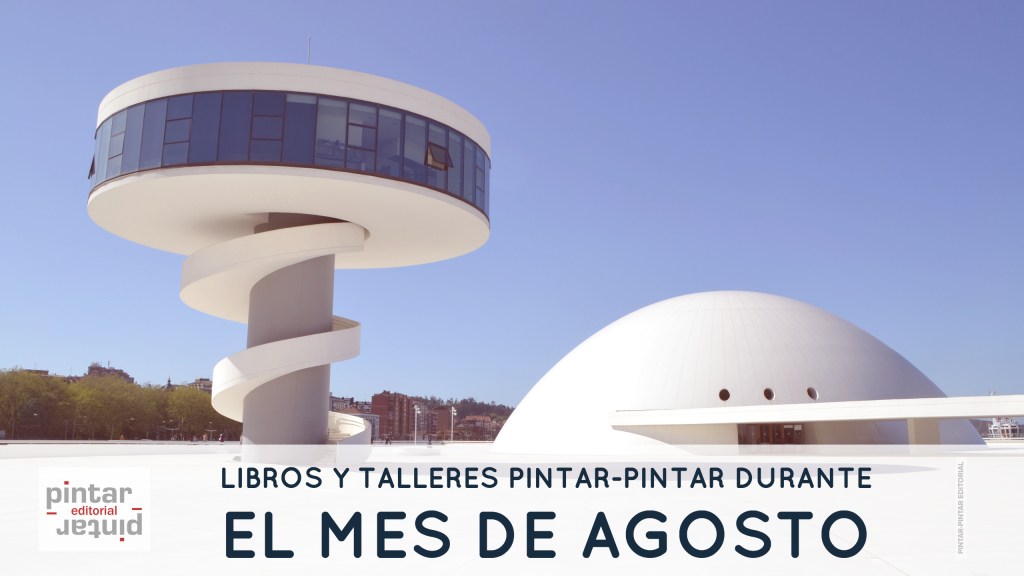 Libros y talleres Pintar-Pintar durante el mes de agosto