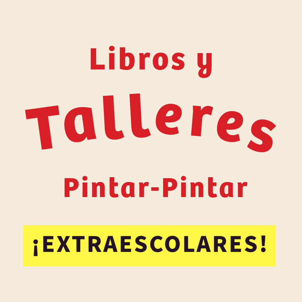 Libros y talleres Pintar-Pintar:&nbsp;extraescolares
