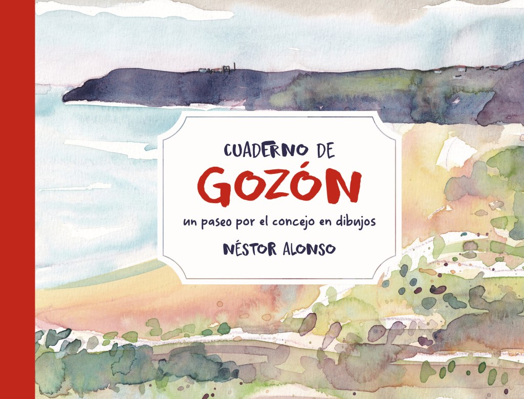 «Cuaderno de Gozón. Un paseo por el concejo en dibujos» de Néstor&nbsp;Alonso