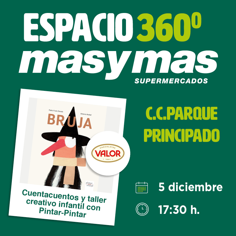 Cuentacuentos y Taller Creativo: ¡«Bruja» llega al Espacio 360º de&nbsp;masymas!