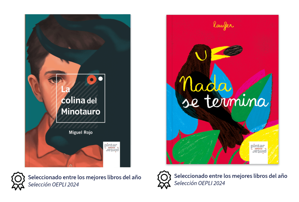 Dos títulos de Pintar-Pintar seleccionados en el catálogo Destacados de la Literatura Infantil y Juvenil – Selección OEPLI&nbsp;2024