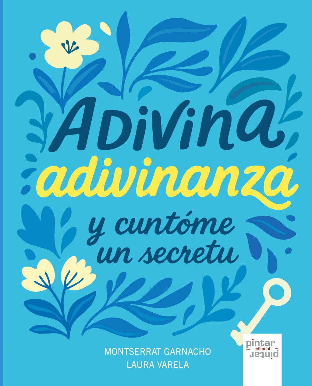 NOVEDÁ: «Adivina adivinanza… y cuntóme un secretu» de Montserrat Garnacho y Laura&nbsp;Varela