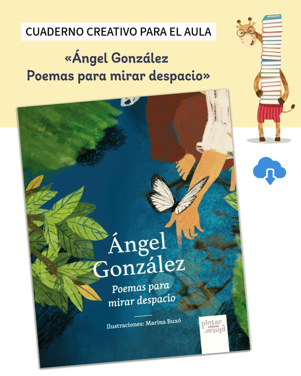 «Ángel González. Poemas para mirar despacio» Cuaderno creativo para el&nbsp;aula