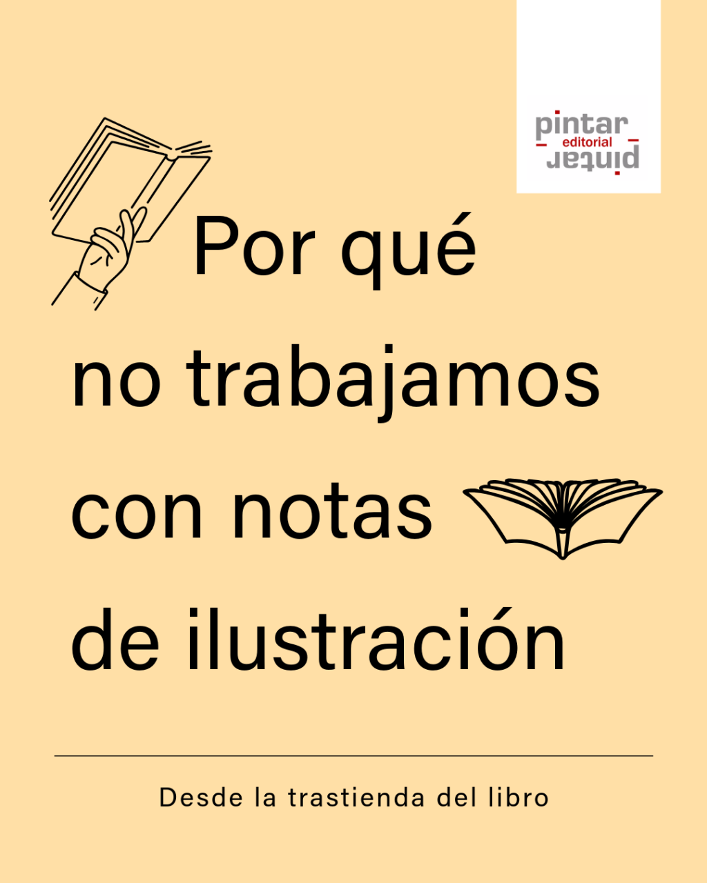 Por qué no trabajamos con notas de ilustración
