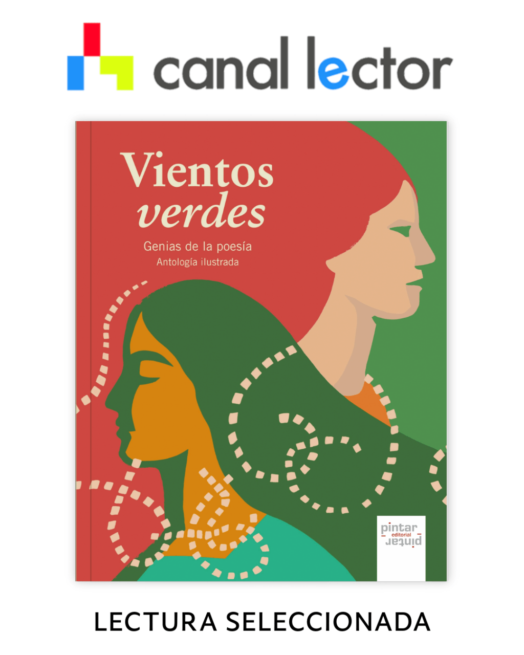«Vientos verdes. Genias de la poesía»: selección en Canal Lector y llegada a bibliotecas&nbsp;escolares