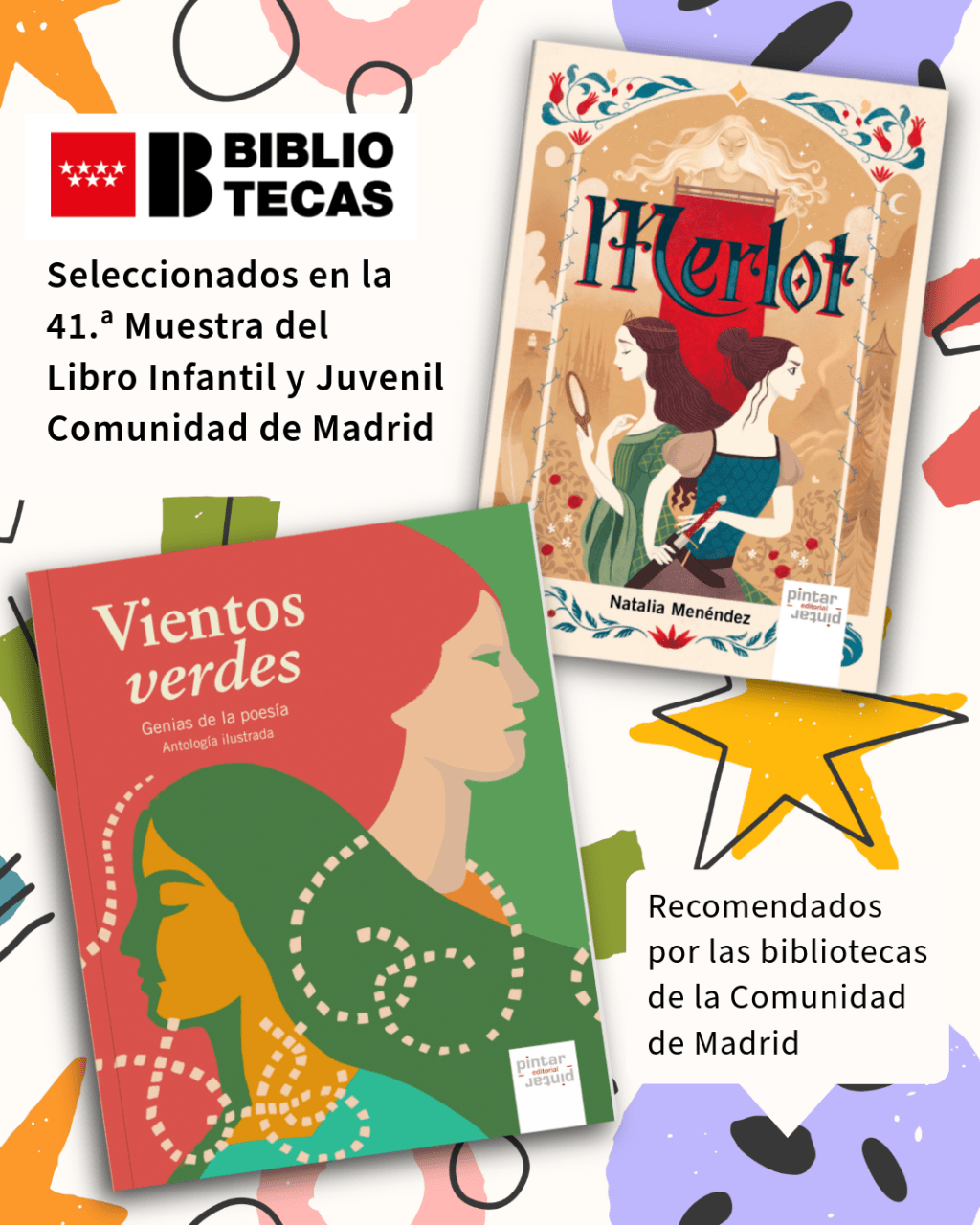 «Vientos verdes. Genias de la poesía» y «Merlot», seleccionados en la 41.ª Muestra del Libro Infantil y Juvenil de la Comunidad de Madrid