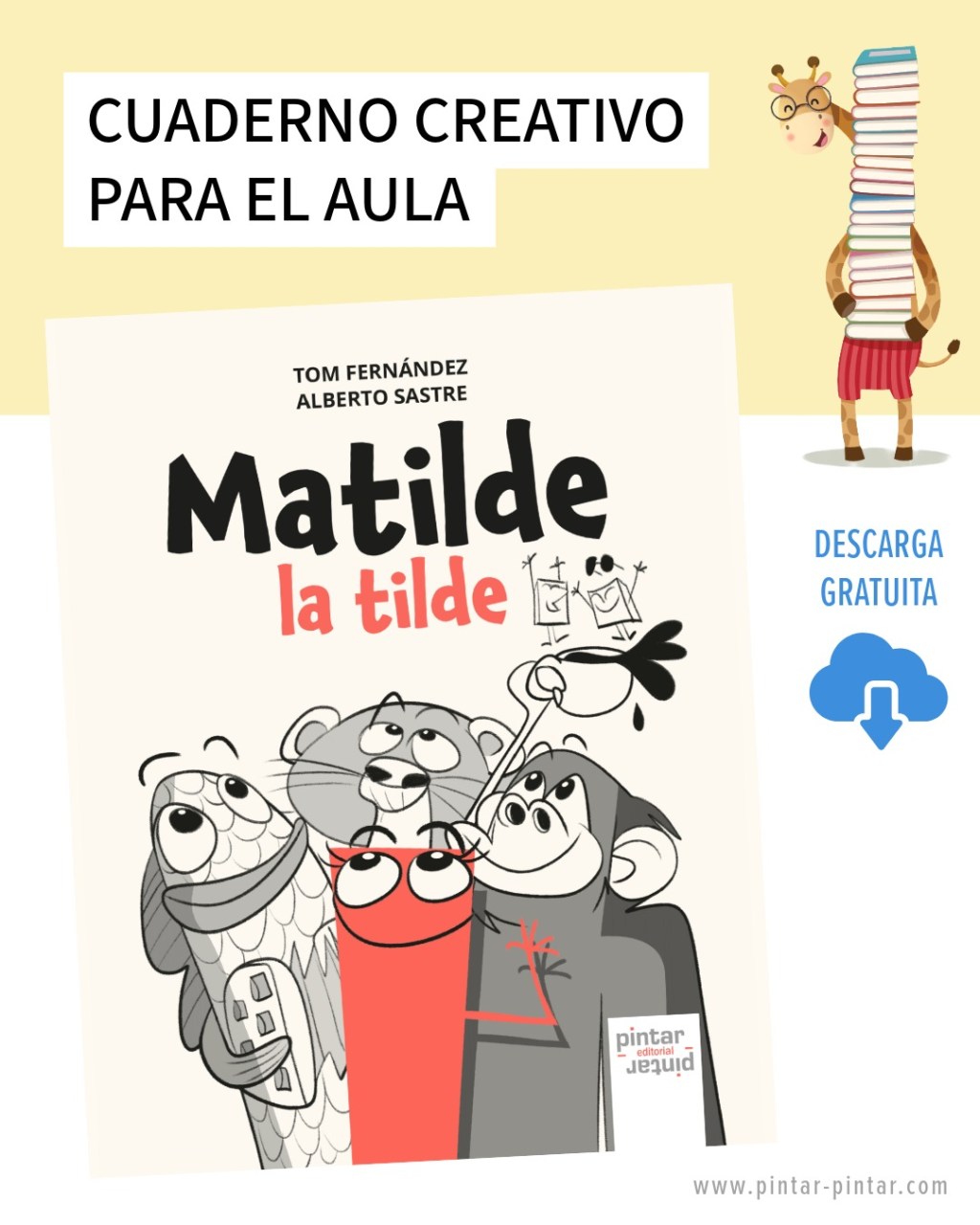 Ya está disponible para descarga el cuaderno creativo de «Matilde la&nbsp;tilde»