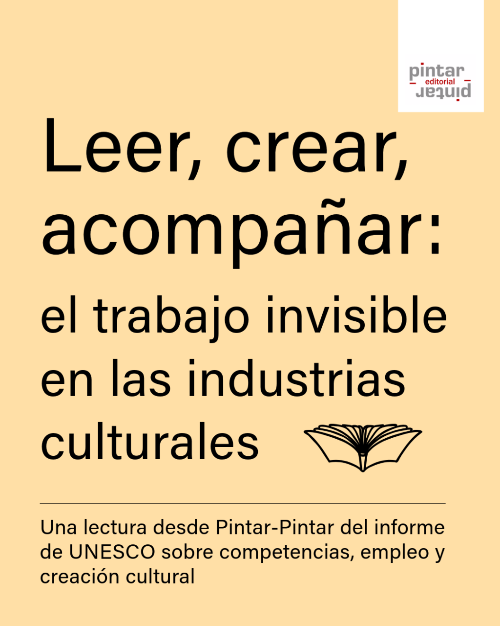 Leer, crear, acompañar: el trabajo invisible en las industrias&nbsp;culturales