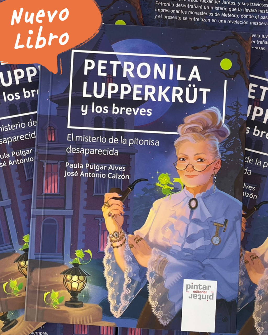 NOVEDAD: «Petronila Lupperkrüt y los breves. El misterio de la pitonisa desaparecida»